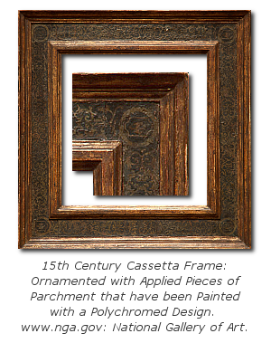 Renaissance Frame History - Cassetta Frame